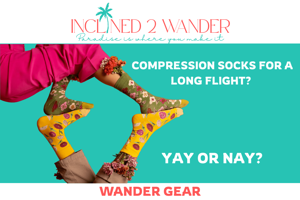 COMPRESSION SOCKS FOR A LONG FLIGHT?